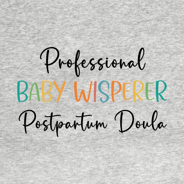 Postpartum Doula by RefinedApparelLTD